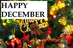 Happy Month of December to You!