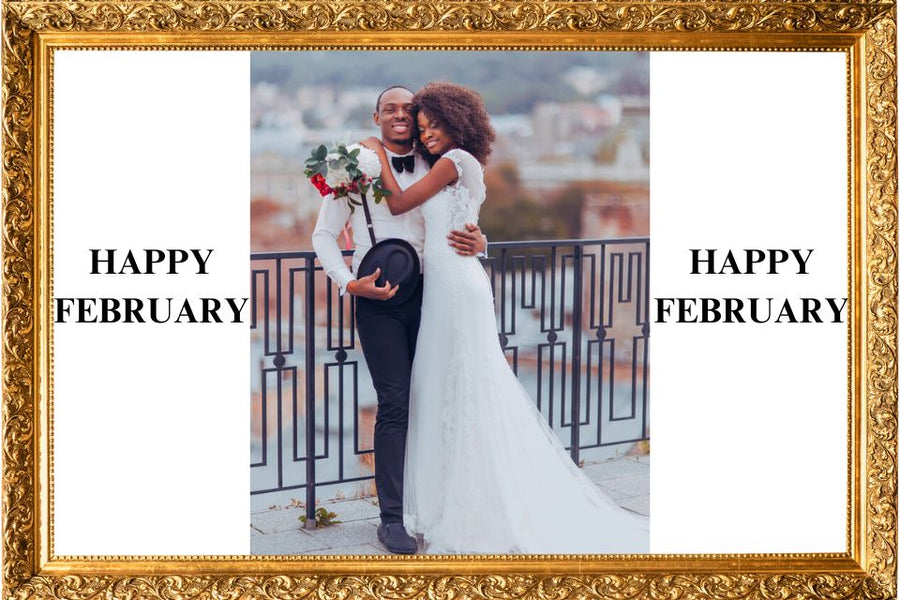 Happy Month of February to You!