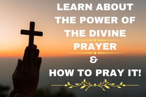 Learn About The Power of The Divine Prayer, And How To Pray To Unlock Spiritual, Financial, And Personal Blessings