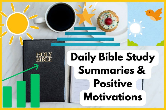 Get Daily Bible Study Summaries & Positive Motivational Email Newsletter Coaching Program With Insights To Use Every Day! Mondays Through Fridays Daily Coaching Program! (Monthly Subscription Program)